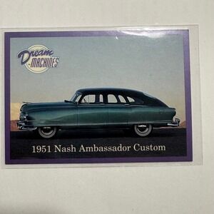 1951 Nash Ambassador Custom Automobile Dream Machines Trading Card Imperial 1991